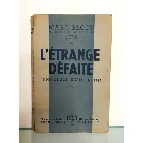 L'étrange défaite publié après la mort de Marc Bloch